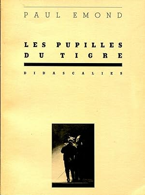 Seller image for Les pupilles du tigre for sale by Sylvain Par