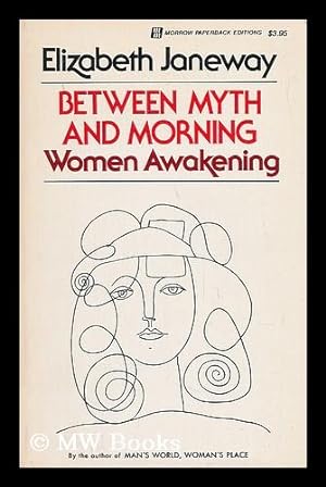 Seller image for Between Myth and Morning. Women Awakening for sale by MW Books Ltd.