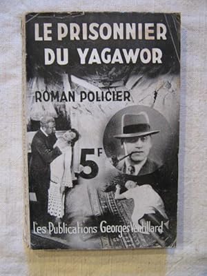 Imagen del vendedor de Le prisonnier du Yagawor a la venta por Tant qu'il y aura des livres