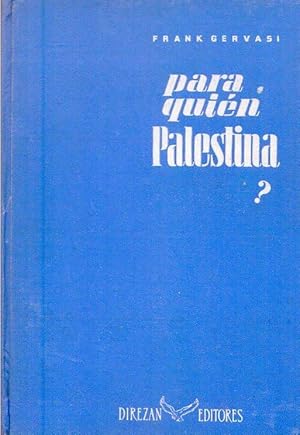 PARA QUIEN PALESTINA?