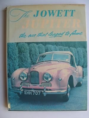 Imagen del vendedor de THE JOWETT JUPITER THE CAR THAT LEAPED TO FAME a la venta por Stella & Rose's Books, PBFA