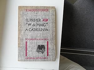 Image du vendeur pour El Primer "1er De Maig" a Catalunya mis en vente par Clement Burston Books