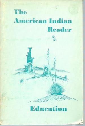 Seller image for The American Indian Reader - Education for sale by The Book Junction