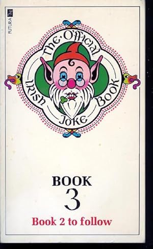 Imagen del vendedor de The Official Irish Joke Book No. 3 (Book 2 to Follow) a la venta por John McCormick