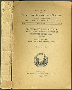 Proceedings of the American Philosophical Society: Centenary Celebration The Wilkes Exploring Exp...
