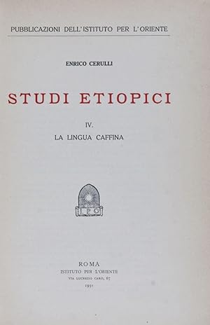 Studi Etiopici IV: La Lingua Caffina [FROM THE PERSONAL LIBRARY OF WOLF LESLAU]