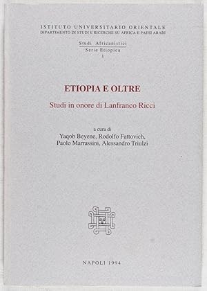 Studi Africanistici. Serie Etiopica 1 : Etiopa e Oltre. Studi in onore di Lanfranco Ricci