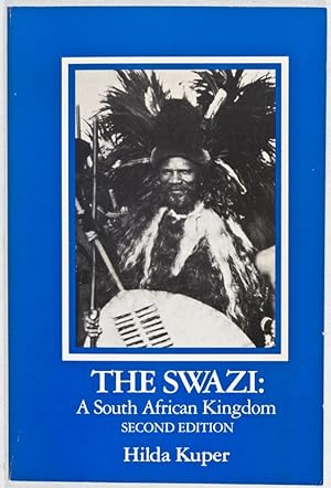 The Swazi: A South African Kingdom [INSCRIBED BY AUTHOR TO WOLF LESLAU]