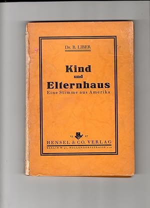 Image du vendeur pour Kind und Elternhaus: Eine Stimme aus Amerika mis en vente par Rare Reads