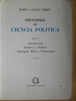 Imagen del vendedor de Principios de Ciencia Politica. Volumenes I introduccin, hombre y politica, ideologias mitos y tecnocracia. a la venta por LIBROPOLIS