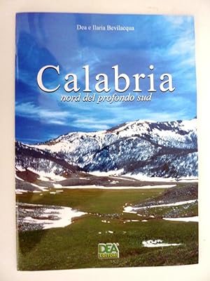 " CALABRIA - Nord del Profondo Sud"