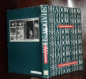 Image du vendeur pour SHADOW SHOW : An Autobiographical Insinuation mis en vente par Rare Book Cellar