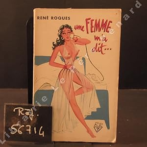 Image du vendeur pour Une femme m'a dit. - Littrature rotique mis en vente par Librairie-Bouquinerie Le Pre Pnard