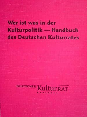 Immagine del venditore per Wer ist was in der Kulturpolitik. Handbuch des Deutschen Kulturrates. Mit 20 Schaubildern im Text. venduto da Antiquariat Tarter, Einzelunternehmen,