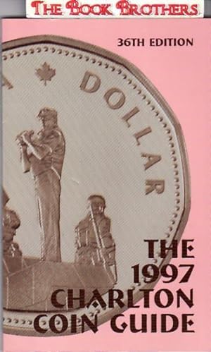 Seller image for The 1997 Charlton Coin Guide for sale by THE BOOK BROTHERS
