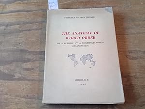 Seller image for The anatomy of world order or a glimpse at a multifold world organization. for sale by Librera "Franz Kafka" Mxico.