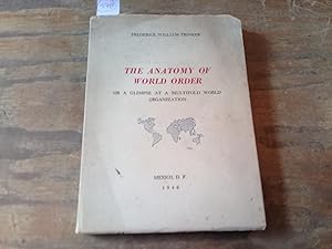 Seller image for The anatomy of world order or a glimpse at a multifold world organization. for sale by Librera "Franz Kafka" Mxico.