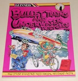 Seller image for Bullet Trains and Underwater Tricycles for sale by HORSE BOOKS PLUS LLC