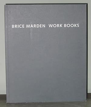 Brice Marden : Work Books 1964 - 1995