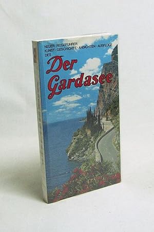 Seller image for Neuer Reisefhrer des Gardasee. Kunst. Geschichte. Ansichten. Ausflge / Attilio Mazza for sale by Versandantiquariat Buchegger