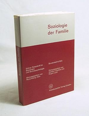 Bild des Verkufers fr Soziologie der Familie / Hrsg. v. Gnther Lschen ; Eugen Lupri zum Verkauf von Versandantiquariat Buchegger