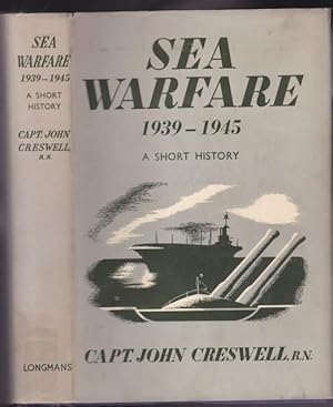 Sea Warfare 1939 - 1945: A Short History