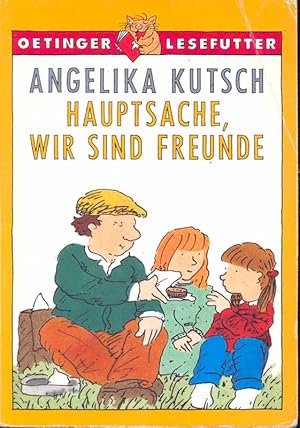 Image du vendeur pour Hauptsache, wir sind Freunde. mis en vente par Online-Buchversand  Die Eule