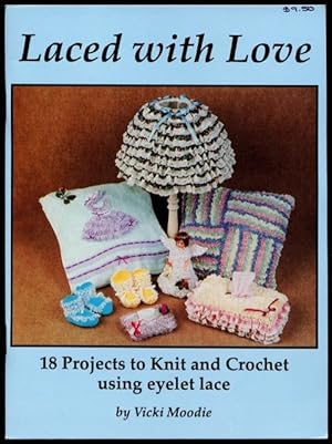 Hooked on Lace 19 Projects to Crochet Using 4 Ply Cotton & Eyelet Lace by Vicki Moodie