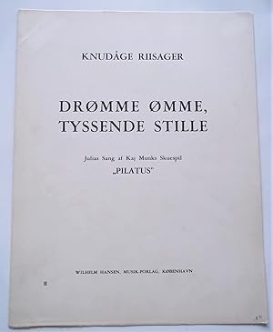 Image du vendeur pour Dromme Omme, Tyssende Stille: Julias Sang Af Kaj Munks Skuespil "Pilatus" (Sheet Music) mis en vente par Bloomsbury Books