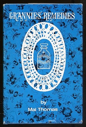 Bild des Verkufers fr Grannies' Remedies zum Verkauf von Between the Covers-Rare Books, Inc. ABAA