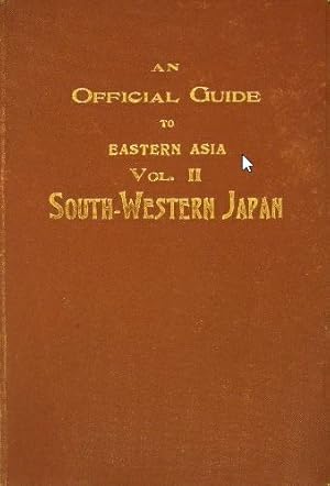 An official guide to Eastern Asia. Trans-continental connections between Europe and Asia. Volume ...