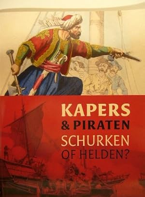 Immagine del venditore per Kapers & piraten. Schurken of helden ? venduto da Gert Jan Bestebreurtje Rare Books (ILAB)