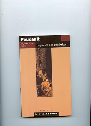 FOUCAULT. La Police des conduites.