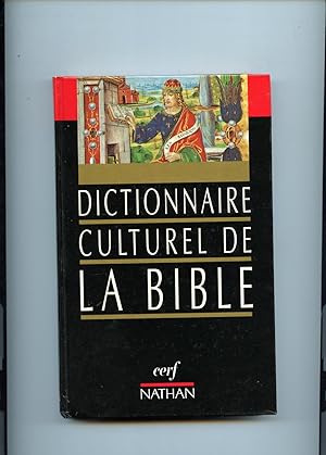 Imagen del vendedor de DICTIONNAIRE CULTUREL DE LA BIBLE. a la venta por Librairie CLERC