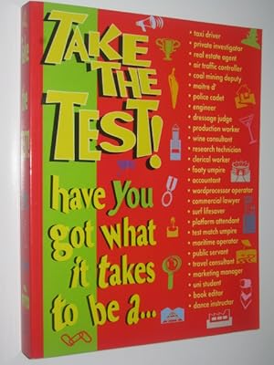 Seller image for Take the Test : Have You Got What it Takes to be a . for sale by Manyhills Books