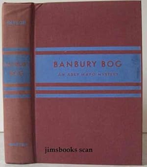 Banbury Bog an Asey Mayo Mystery