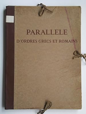 Choix D'Elements Empruntes a L'Architecture Classique: Premiere Partie - Parallele D'Ordres Grecs...