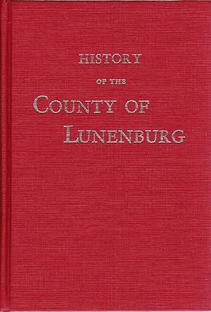 History of the County of Lunenburg.