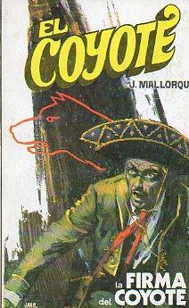 Imagen del vendedor de EL COYOTE. N 50. LA FIRMA DEL COYOTE. Ilustrs. Carlos Pruns. a la venta por angeles sancha libros