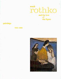Imagen del vendedor de Mark Rothko and the Lure of the Figure: Paintings 1933-1946 a la venta por LEFT COAST BOOKS