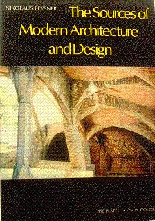 Seller image for The Sources of Modern Architecture and Design for sale by LEFT COAST BOOKS