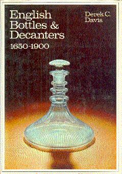 Bild des Verkufers fr English Bottles and Decanters, 1650-1900 zum Verkauf von LEFT COAST BOOKS