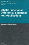 Elliptic Functional Differential Equations and Applications (Operator Theory Advances and Applica...