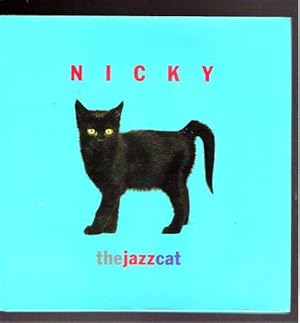 Seller image for Nicky The Jazz Cat for sale by Gyre & Gimble