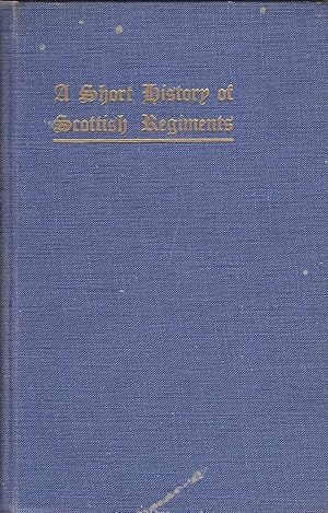 A Short History of Scottish Regiments