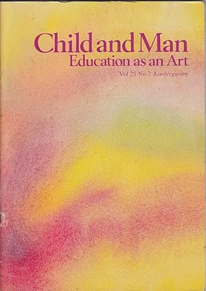 Immagine del venditore per Child and Man: Education as an Art Kindergarten Vol. 25 No. 2 venduto da Mr Pickwick's Fine Old Books