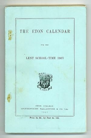 The Eton Calendar for the Lent School-Time 1937