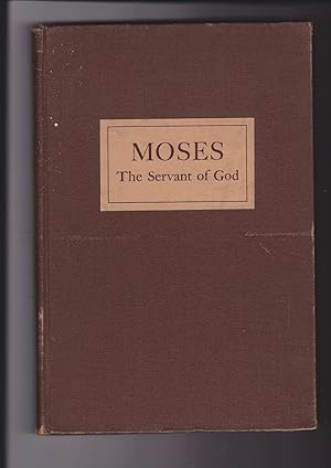 Image du vendeur pour Moses the Servant of God: a Biblical Drama in Five Acts mis en vente par Meir Turner