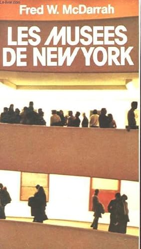 Bild des Verkufers fr LES MUSEES DE NESW YORK zum Verkauf von Le-Livre