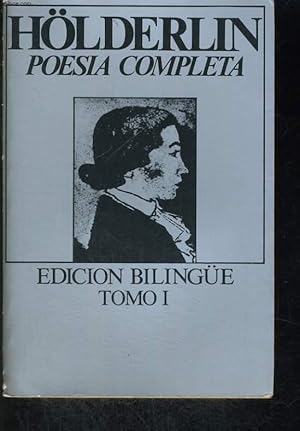 Imagen del vendedor de OBRA COMPLETA EN POESIA. TOMO I, EDICION BILINGUE (ALLEMAND/ESPAGNOL) a la venta por Le-Livre